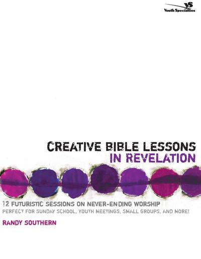 Creative Bible Lessons in Revelation