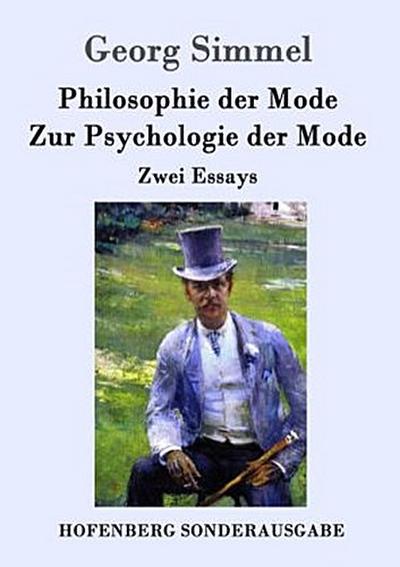 Philosophie der Mode / Zur Psychologie der Mode