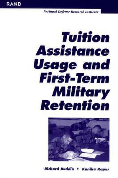 Tution Assistance Usage and First Term Military Retention