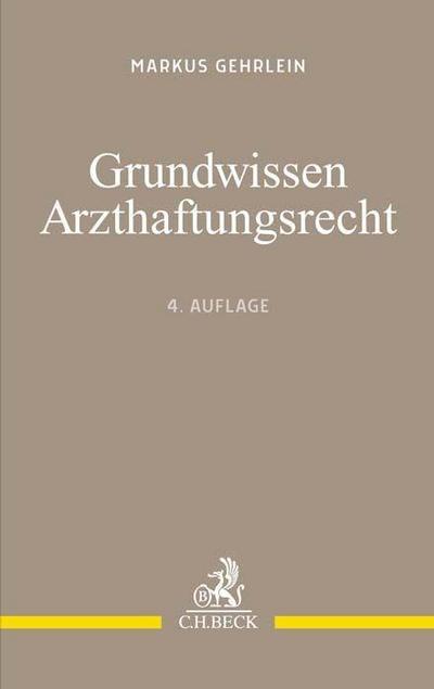 Grundwissen Arzthaftungsrecht