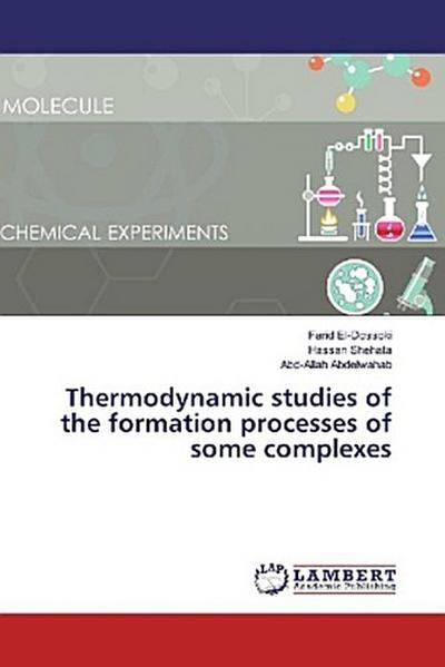 Thermodynamic studies of the formation processes of some complexes