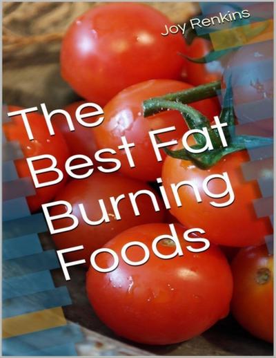 Renkins, J: Best Fat Burning Foods
