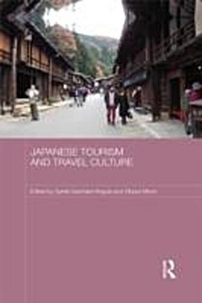 Japanese Tourism and Travel Culture