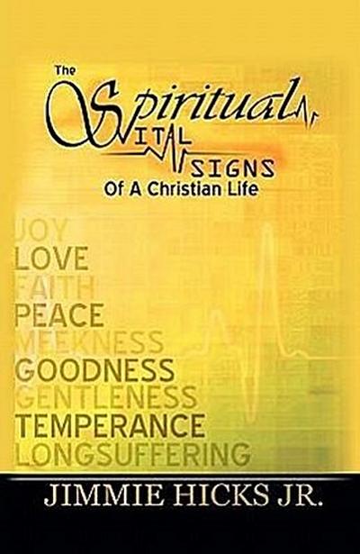 The Spiritual Vital Signs of a Christian Life