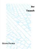 Der Tausch
