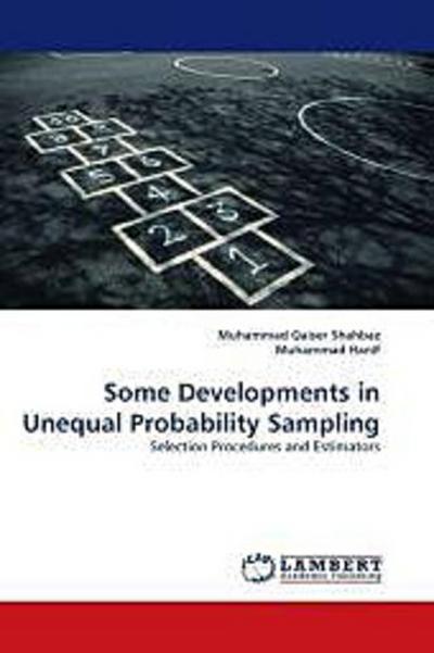 Some Developments in Unequal Probability Sampling