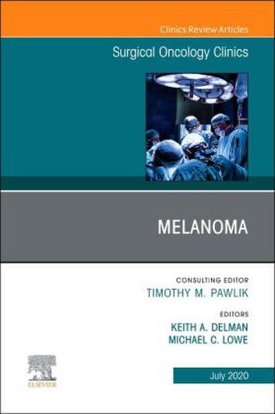Melanoma, an Issue of Surgical Oncology Clinics of North America
