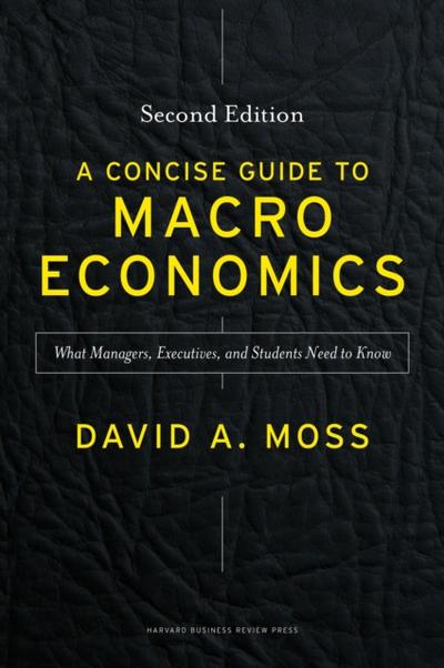 A Concise Guide to Macroeconomics, Second Edition