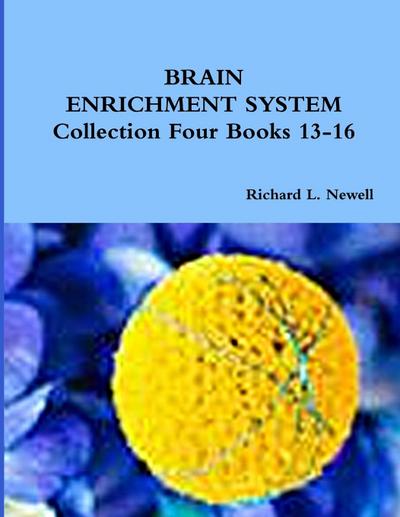 BRAIN ENRICHMENT SYSTEM  Collection Four Books 13-16