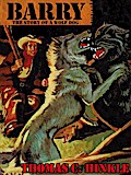 Barry: The Story of a Wolf Dog
