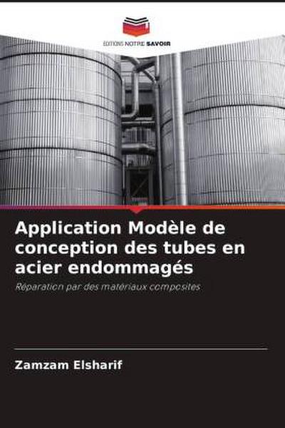 Application Modèle de conception des tubes en acier endommagés