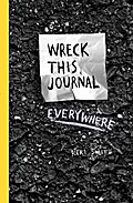 Wreck This Journal Everywhere