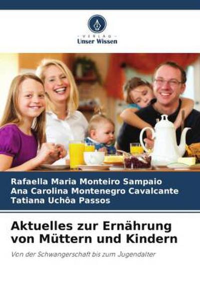 Aktuelles zur Ernährung von Müttern und Kindern