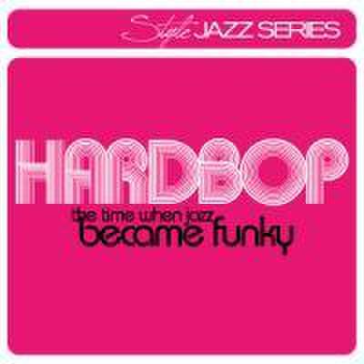 Hardbop-The Time When Jazz Became Funky