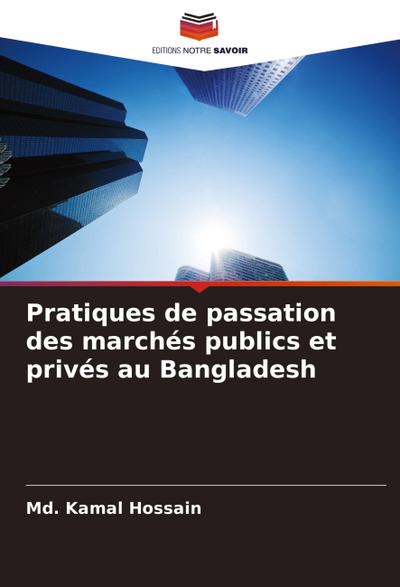 Pratiques de passation des marchés publics et privés au Bangladesh