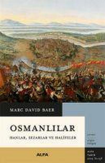 Osmanlilar Hanlar, Sezarlar ve Halifeler