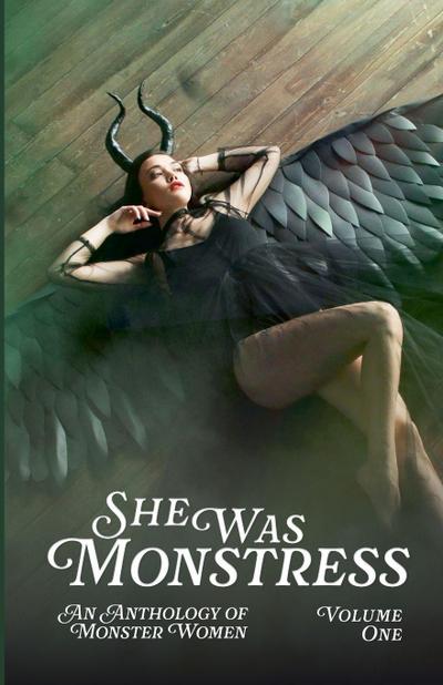 She Was Monstress Volume One