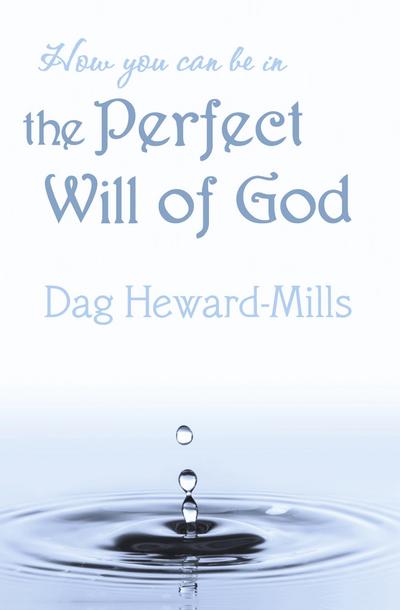 How You Can Be in the Perfect Will of God