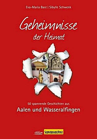 Aalen- Geheimnisse der Heimat