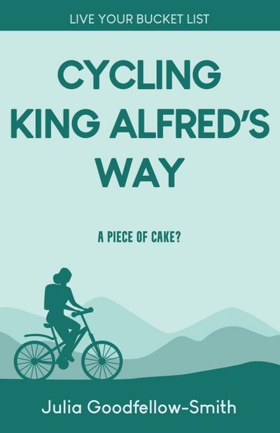 Cycling King Alfred’s Way