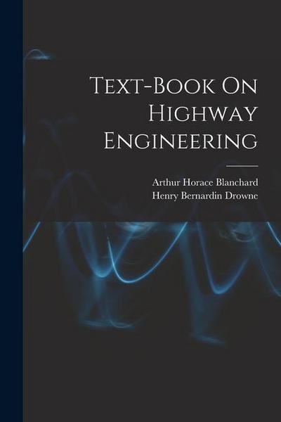 Text-Book On Highway Engineering