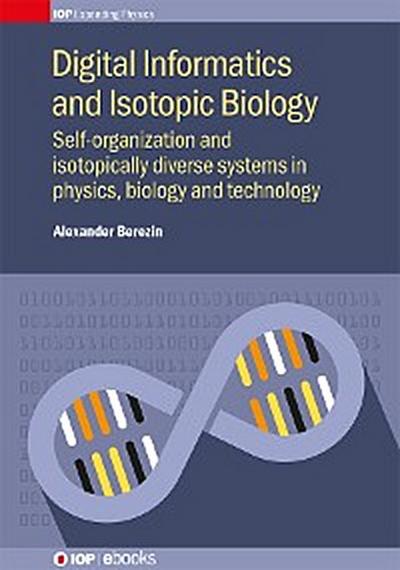 Digital Informatics and Isotopic Biology