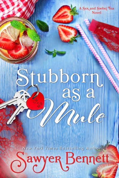 Stubborn as a Mule (Sex and Sweet Tea, #2)