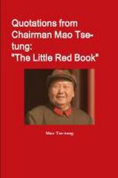 Quotations from Chairman Mao Tse-tung