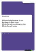 Bildungsbedarfsanalyse für ein Praxiscurriculum in