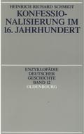 Konfessionalisierung im 16. Jahrhundert