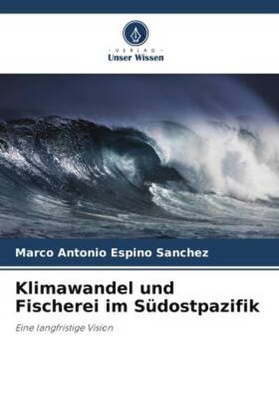 Klimawandel und Fischerei im Südostpazifik