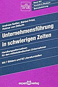 Unternehmensführung in schwierigen Zeiten