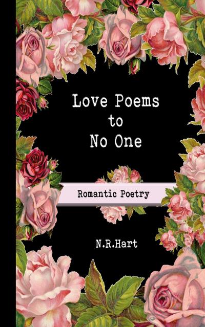 Love Poems to No One