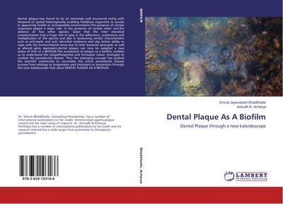 Dental Plaque As A Biofilm
