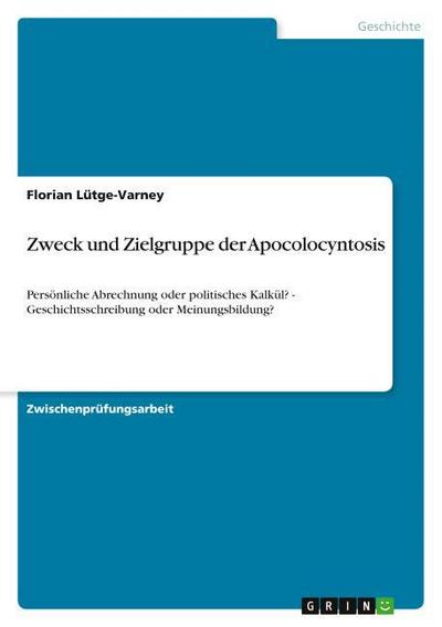 Zweck und Zielgruppe der Apocolocyntosis