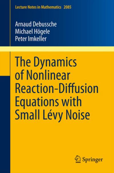 The Dynamics of Nonlinear Reaction-Diffusion Equations with Small Lévy Noise