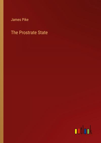 The Prostrate State