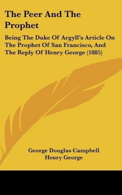 The Peer And The Prophet - George Douglas Campbell