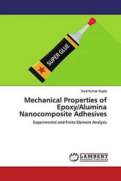 Mechanical Properties of Epoxy/Alumina Nanocomposite Adhesives