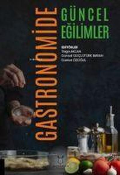 Gastronomide Güncel Egilimler