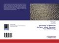 Finishing of External Surfaces Using Abrasive Flow
