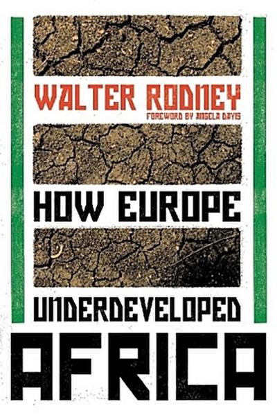 How Europe Underdeveloped Africa