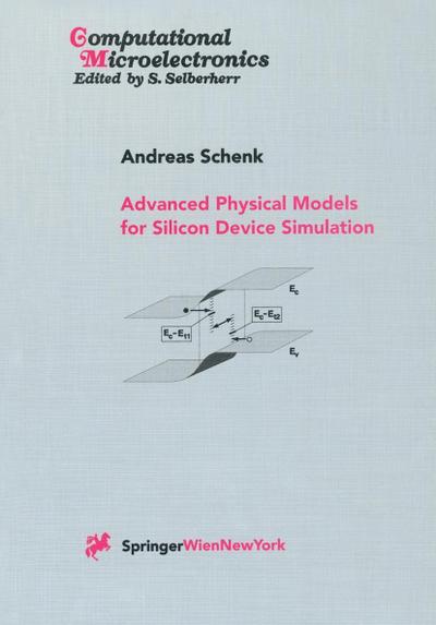 Advanced Physical Models for Silicon Device Simulation