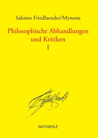 Philosophische Abhandlungen und Kritiken 1