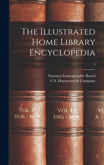 The Illustrated Home Library Encyclopedia; 4