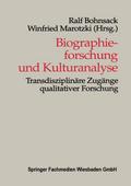 Biographieforschung und Kulturanalyse