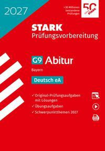 STARK Deutsch eA - Abitur 2027 Bayern - Prüfungsvorbereitung