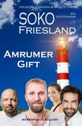 SOKO FRIESLAND - Amrumer Gift - Ein Küsten-Krimi