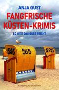 Fangfrische Küsten-Krimis – So weit das Böse reicht