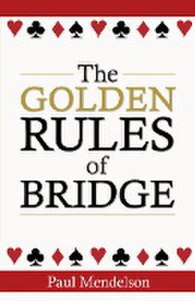 The Golden Rules Of Bridge